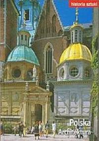 Historia sztuki - Polska Architektura - praca zbiorowa