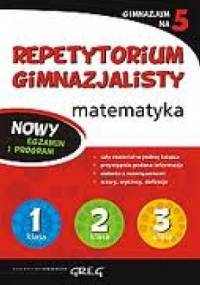 Repetytorium gimnazjalisty. Matematyka - Marta Lichosik