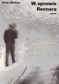 W sprawie Rennera - Peter Mathys