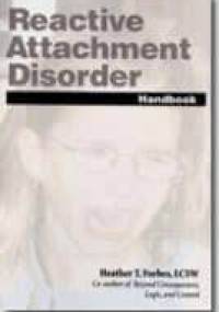 Reactive Attachment Disorder - Heather T. Forbes