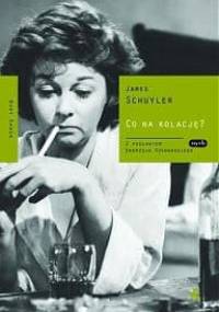 Co na kolację? - James Schuyler