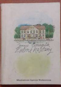 Zielone kasztany - Janusz Domagalik