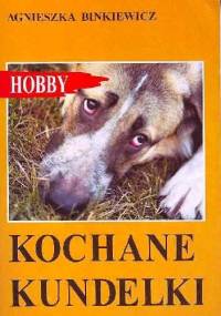 Kochane kundelki - Agnieszka Binkiewicz