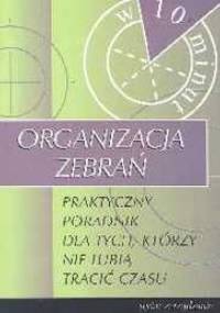 Organizacja zebrań. Praktyczny poradnik dla tych, którzy nie - Carol R. Anderson