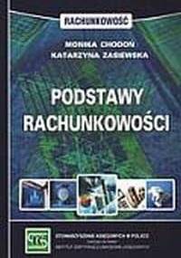 Podstawy rachunkowości - Monika Chodoń, Katarzyna Zasiewska