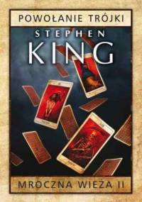 Mroczna Wieża II: Powołanie Trójki. Wydanie 2 - Stephen King