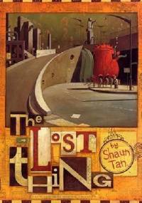 The Lost Thing - Shaun Tan