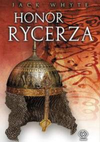 Honor rycerza - Jack Whyte