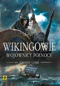 Wikingowie. Wojownicy Północy - Philip Line