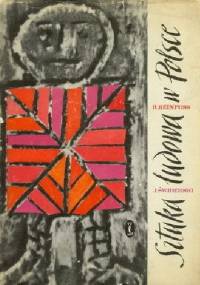 Sztuka ludowa w Polsce - Roman Reinfuss, Jan Świderski