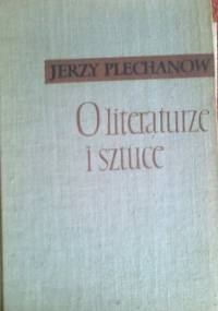 O literaturze i sztuce - Jerzy Plechanow