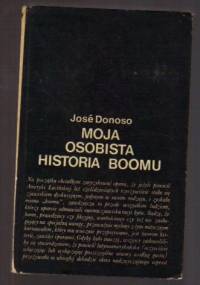 Moja osobista historia boomu - José Donoso