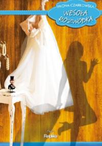 Wesoła rozwódka - Iwona Czarkowska