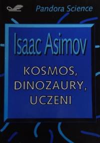 Kosmos, dinozaury, uczeni - Isaac Asimov