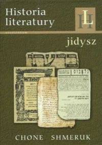 Historia literatury jidysz - Chone Shmeruk