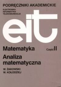 Matematyka część 2 Analiza matematyczna - Wojciech Żakowski, Witold Kołodziej
