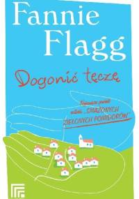 Dogonić tęczę - Fannie Flagg