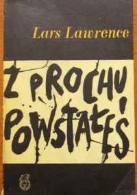 Z prochu powstałeś - Lars Lawrence