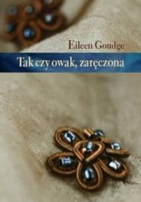 Tak czy owak, zaręczona - Eileen Goudge