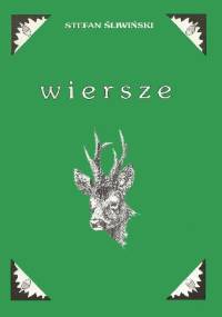 Wiersze - Stefan Śliwiński