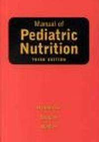 Manual of paediatric nutrition 3ed - Hendricks