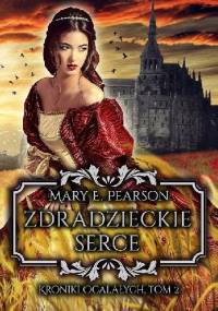 Zdradzieckie serce - Mary E. Pearson