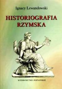 Historiografia rzymska - Ignacy Lewandowski