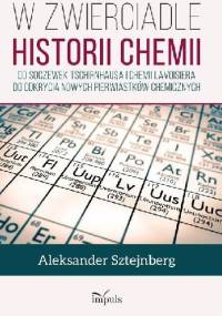 W zwierciadle historii chemii - Aleksander Sztejnberg