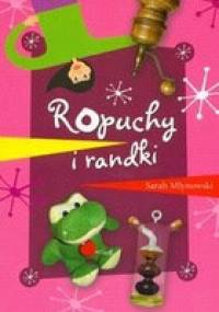 Ropuchy i randki - Sarah Mlynowski