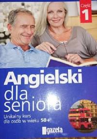 Angielski dla seniora część 1 - gazeta wyborcza
