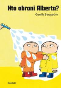 Kto obroni Alberta? - Gunilla Bergström