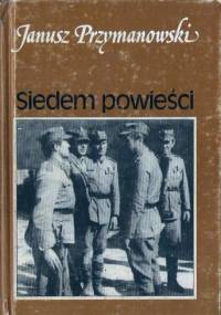 Siedem powieści - Janusz Przymanowski
