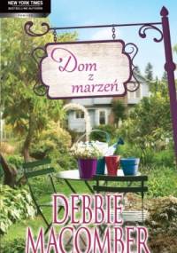 Dom z marzeń - Debbie Macomber