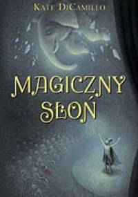 Magiczny Słoń - Kate DiCamillo