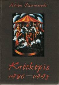 Krótkopis 1986-1995 - Adam Czerniawski