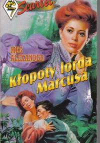 Kłopoty lorda Marcusa - Meg Alexander