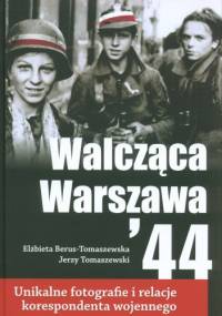 Walcząca Warszawa'44 - Jerzy Tomaszewski, Elżbieta Berus - Tomaszewska
