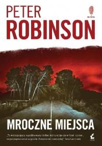 Mroczne miejsca - Peter Robinson