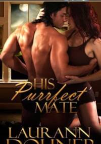 His Purrfect Mate - Laurann Dohner
