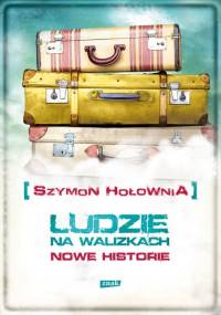 Holownia Szymon - Ludzie na walizkach [Audiobook Pl]