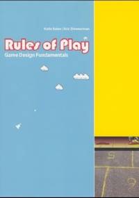 Rules of Play: Game Design Fundamentals - Katie Salen