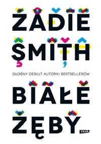 Białe zęby - Zadie Smith
