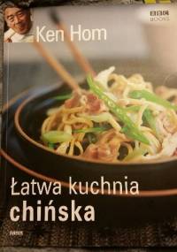 Łatwa kuchnia chińska - Ken Hom