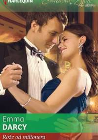 Róże od milionera - Emma Darcy