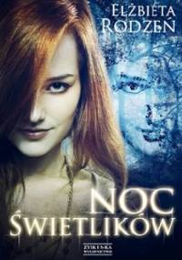 Noc świetlików - Elżbieta Rodzeń