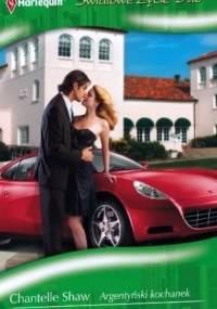 Argentyński kochanek. Zapomniana narzeczona - Michelle Reid, Chantelle Shaw