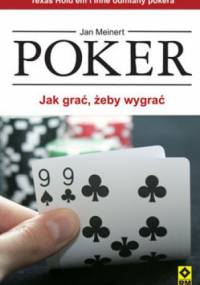 Poker. Jak grać żeby wygrać - Jan Meinert