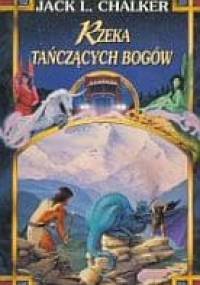 Rzeka Tańczących Bogów - Jack L. Chalker
