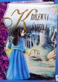 Królewna Śnieżka - Jacob Grimm, Wilhelm Grimm
