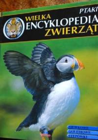 Wielka Encyklopedia Zwierząt. Ptaki. Tom 12 - Dmitrij Strelnikoff